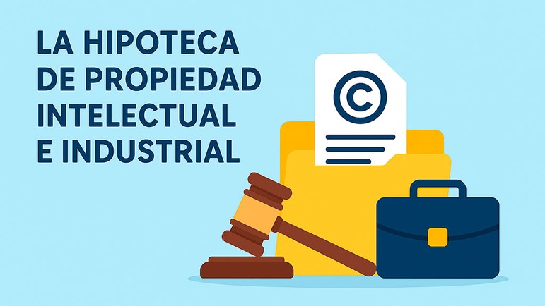 hipoteca de propiedad intelectual e industrial